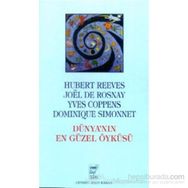 DÜNYA'NIN EN GÜZEL ÖYKÜSÜ - HUBERT REEVES