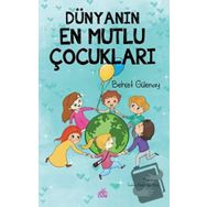 Dünyanın En Mutlu Çocukları - Behçet Gülenay
