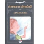 Dünyanın En Uğurböceği - Mevlana İdris
