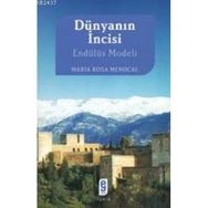 DÜNYANIN İNCİSİ ENDÜLÜS MODELI - MARIA ROSA MENOCAL