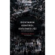 Dünyanın Kontrol Edilemezliği - Hartmut Rosa