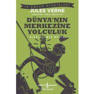 Dünya’nın Merkezine Yolculuk İş Bankası Kültür Yayınları