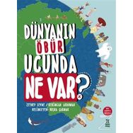 Dünyanın Öbür Ucunda Ne Var? (Harita Hediyeli) / Zeynep Sevde / Taze Kitap