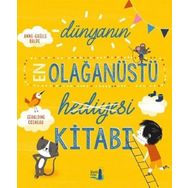 Dünyanın Olağanüstü Hediyesi Kitabı - Kolektif