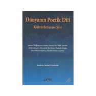 DÜNYANIN POETIK DILI KÜLTÜRLERARASI ŞİİR - İBRAHİM SERHAT