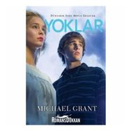 DÜNYANIN SONU BÖYLE OLACAK YOKLAR - MICHAEL GRANT
