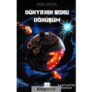 Dünyanın Sonu Dönüşüm - Eyüp Hayta