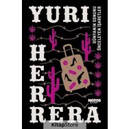 Dünyanın Sonunu Önceleyen İşaretler - Yuri Herrera