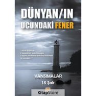 Dünyan'ın Ucundaki Fener-Yansımalar - Gözde Kültürsay