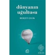 DÜNYANIN UĞULTUSU - BEHÇET ÇELİK (ISBN:9789750712609)
