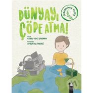 Dünyayı Çöpe Atma - Koray Avcı Çakman - Final Kültür Sanat Yayınları