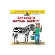 Dünyayı Öğreniyorum - Arkadaşım Hayvan Bakıcısı - Ralf Butschkow