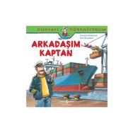 DÜNYAYI ÖĞRENIYORUM - ARKADAŞIM KAPTAN - SUSANNE SCHÜRMANN