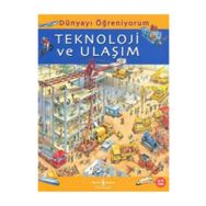 DÜNYAYI ÖĞRENİYORUM TEKNOLOJI VE ULAŞIM - EMMA GODFREY;SARAH HARTLEY