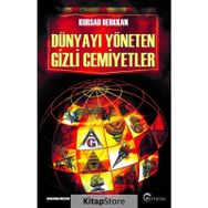 Dünyayı Yöneten Gizli Cemiyetler - Kursad Berkkan