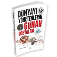 Dünyayı Yönetenlerin Günah Dosyaları - İsmail Çorbacı