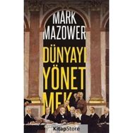 Dünyayı Yönetmek - Mark Mazower