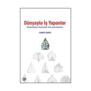 Dünyayla İş Yapanlar - Koç Üniversitesi Yayınları