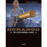 Durango 6 / Bir Desperadonun Kaderi / Yves Swolfs