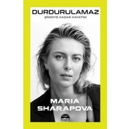Durdurulamaz Şimdiye Kadar Hayatım - Maria Sharapova