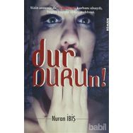 DURDURUN! - NURAN İBİŞ