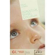 DÜRÜSTLÜK, SEVGILI ÇOCUĞUM - ERDAL ATABEK