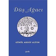 Düş Ağacı - Gönül Aksoy Altun
