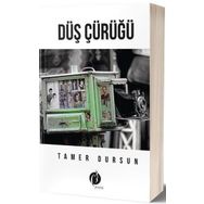 Düş Çürüğü - Tamer Dursun