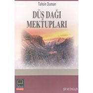 DÜŞ DAĞI MEKTUPLARI - TAHSIN DUMAN
