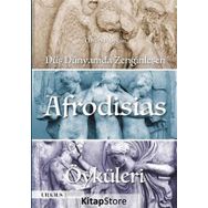 Düş Dünyamda Zenginleşen Afrodisias Öyküleri - Umut M. Doğan