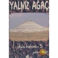 DÜŞ HEKIMI 5 YALNIZ AĞAÇ - YALÇIN ERGIR
