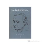 DÜŞ İLE GERÇEK ARASINDA OKTAY AKBAL´IN ÖYKÜCÜLÜĞÜ - OSMAN GÜNDÜZ