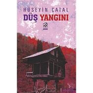 Düş Yangını - Hüseyin Çatal