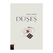 DÜŞES - GÜZİDE ERTÜRK