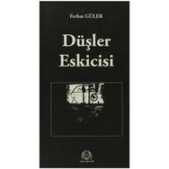 DÜŞLER ESKICISI - FERHAT GÜLER