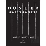 Düşler Hapishanesi - Payidar Yayınları