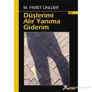 DÜŞLERİMİ ALIR YANIMA GIDERIM - M. FIKRET ÜNLÜER