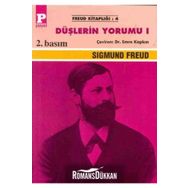 DÜŞLERİN YORUMU 1 - SIGMUND FREUD