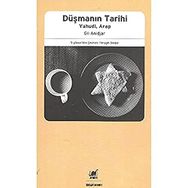 Düşmanın Tarihi Yahudi Arap - Gil Anidjar