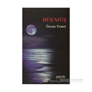 DÜŞ´MÜŞ - ÖZCAN TEMEL