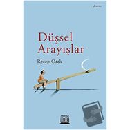 Düşsel Arayışlar - Recep Örek