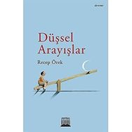 Düşsel Arayışlar - Recep Örek
