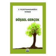 Düşsel Gerçek - Z. Yıldız Yetiker Ramazanoğlu
