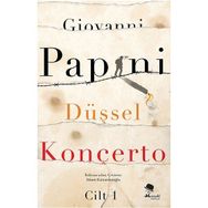 DÜŞSEL KONÇERTO-CILT I - GIOVANNI PAPINI