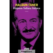 Düşsem Yollara Yollara - Haldun Taner