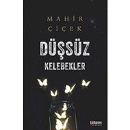 Düşsüz Kelebekler Mahir Çiçek