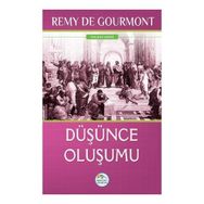 Düşünce Oluşumu - Remy De Gourmont
