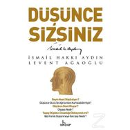 Düşünce Sizsiniz / Prof. Dr. İsmail Hakkı Aydın