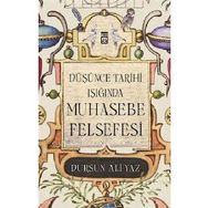 Düşünce Tarihi Işığında Muhasebe Felsefesi - Dursun Ali Yaz