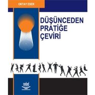 DÜŞÜNCEDEN PRATİĞE ÇEVİRİ - OKTAY ESER